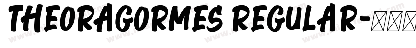 theoragormes regular字体转换